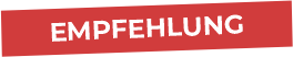 In einem roten Balken steht mit weißer Schrift EMPFEHLUNG.